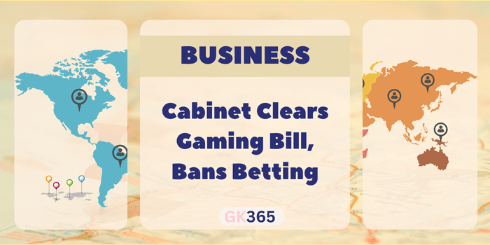 Cabinet Clears Gaming Bill, Bans Betting