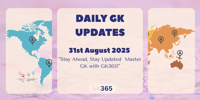 Daily GK 31st August 2025