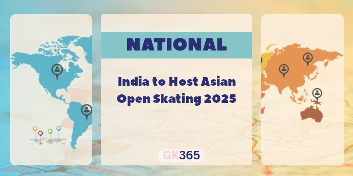 India to Host Asian Open Skating 2025