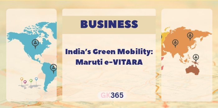 India’s Green Mobility: Maruti e-VITARA