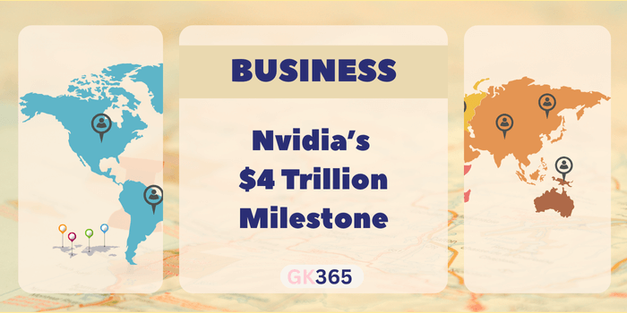 Nvidia’s $4 Trillion Milestone