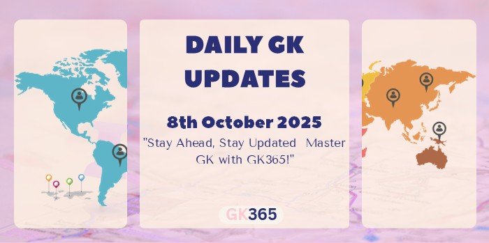 Daily GK 8th October 2025