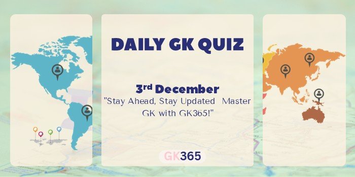 Daily GK Quiz 3rd December 2025